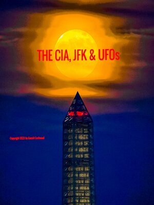 cover image of THE CIA, JFK & UFOs